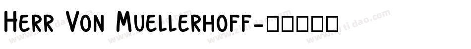 Herr Von Muellerhoff字体转换